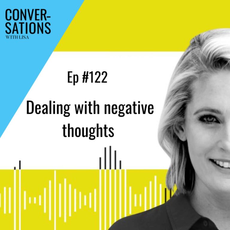 CwL Ep122 – Dealing with negative thoughts